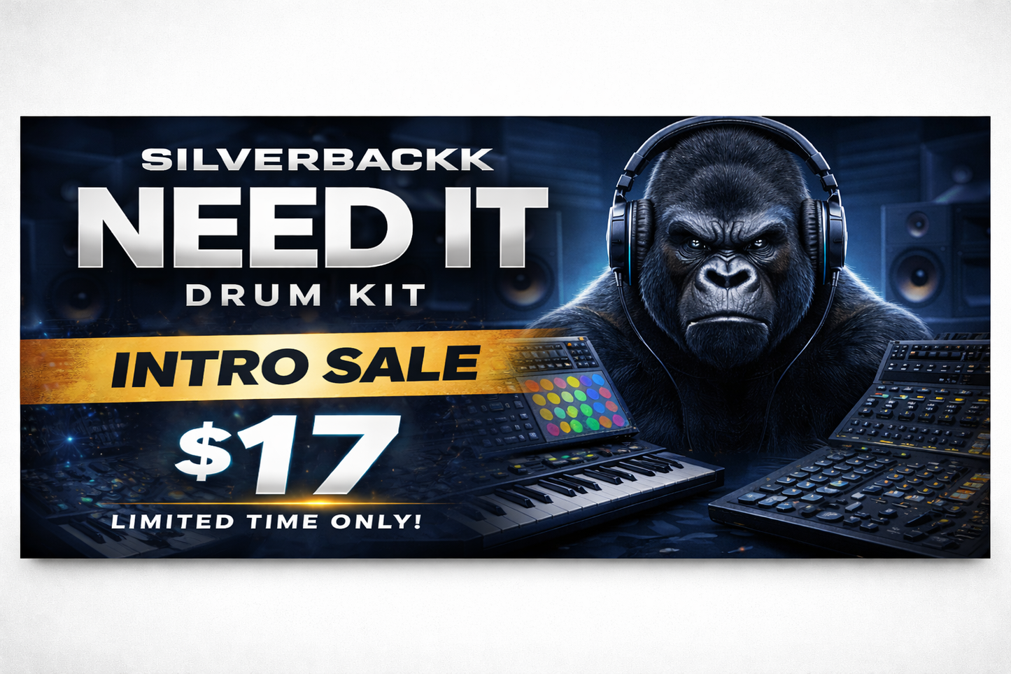 Silverbackk – NEED IT Drum Kit (Studio Clean Edition)